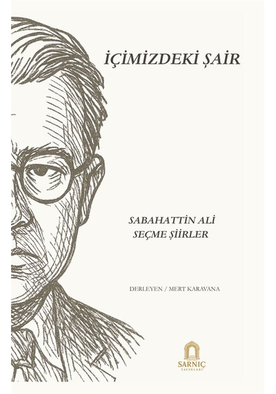 İçimizdeki Şair / Sabahattin Ali Seçme Şiirler / Sabahattin Ali