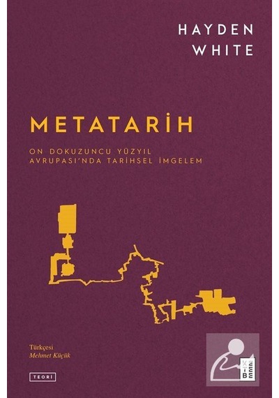 Metatarih - Hayden White - Ketebe Yayıncılık