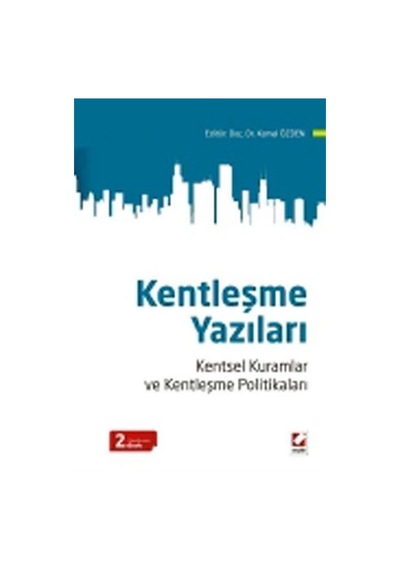 Kentleşme Yazıları / Kemal Özden
