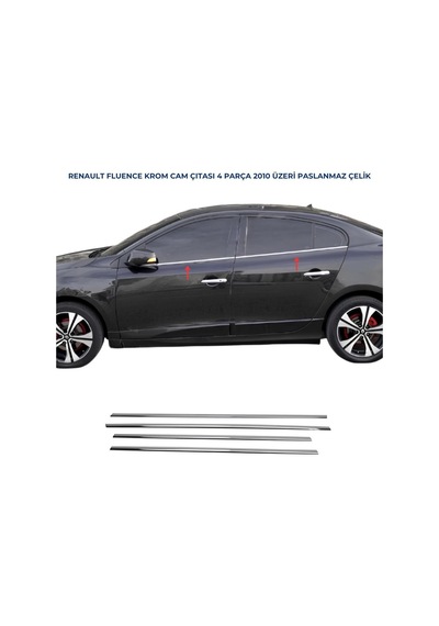 Ebal Otomotiv RENAULT Fluence Krom Cam Çıtası 4 Prç. 2010 Ve üzeri
