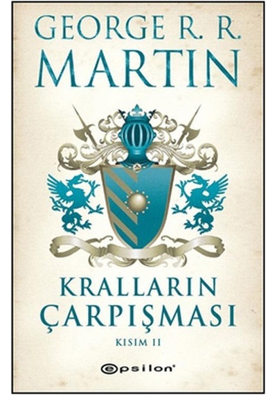 Kralların Çarpışması Kısım 2 - George R. R. Martin - Epsilon Yayınevi