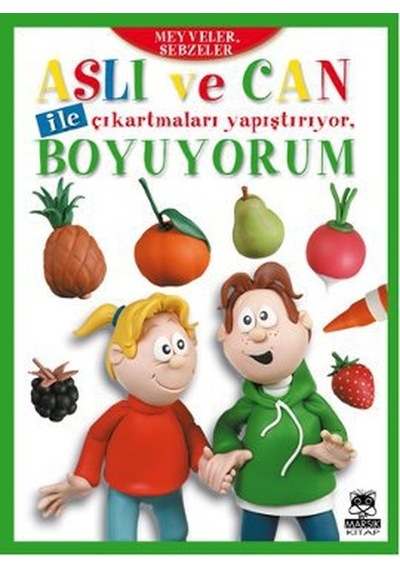 Aslı ve Can ile Çıkartmaları Yapıştırıyor Boyuyorum - Meyveler Sebzeler- Marsık Kitap