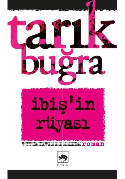 Ötüken Neşriyat Ibiş’In Rüyası Tarık Buğra