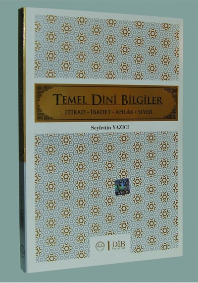 Temel Dini Bilgiler Seyfettin Yazıcı