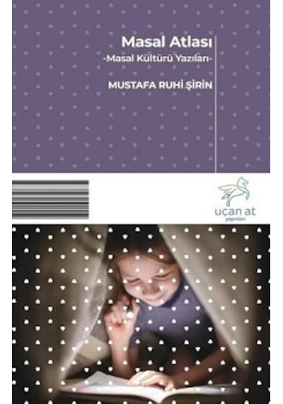 Masal Atlası-Masal Kültür Yazıları - Mustafa Ruhi Şirin - Uçan At