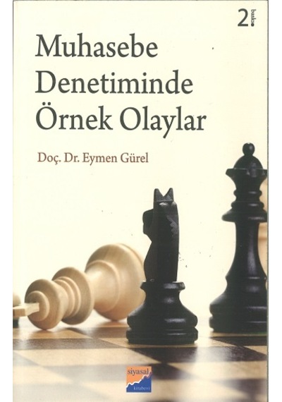 Muhasebe Denetiminde Örnek Olaylar - Eymen Gürel - Siyasal Kitabevi