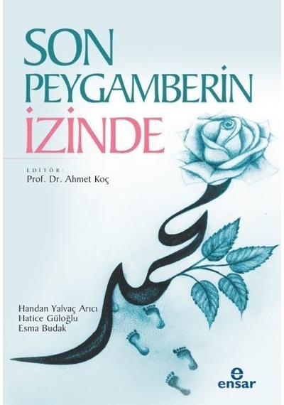 Son Peygamberin İzinde - Ensar Neşriyat