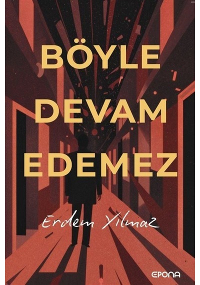 Böyle Devam Edemez / Erdem Yılmaz