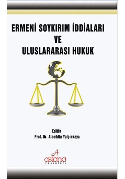 Ermeni Soykırım Iddiaları Ve Uluslararası Hukuk
