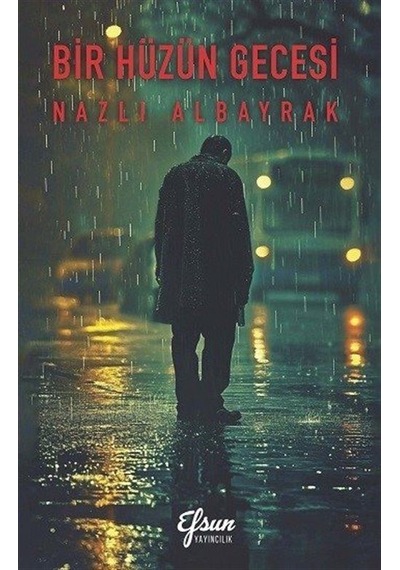 Bir Hüzün Gecesi / Nazlı Albayrak