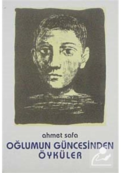 Oğlumun Güncesinden Öyküler - Ahmet Sefa - Belge Yayınları