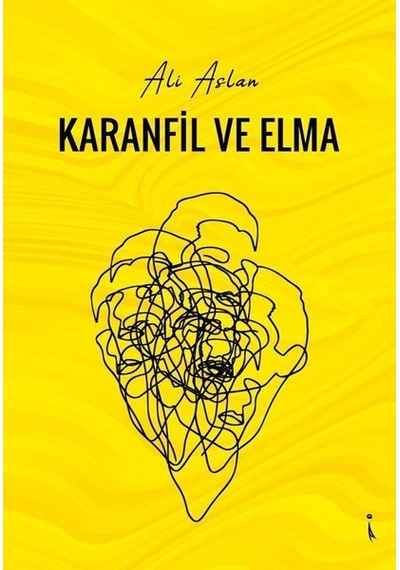 Karanfil ve Elma - Ali Aslan - İkinci Adam Yayınları