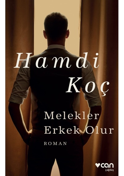 Melekler Erkek Olur - Hamdi Koç  -  Can Yayınları