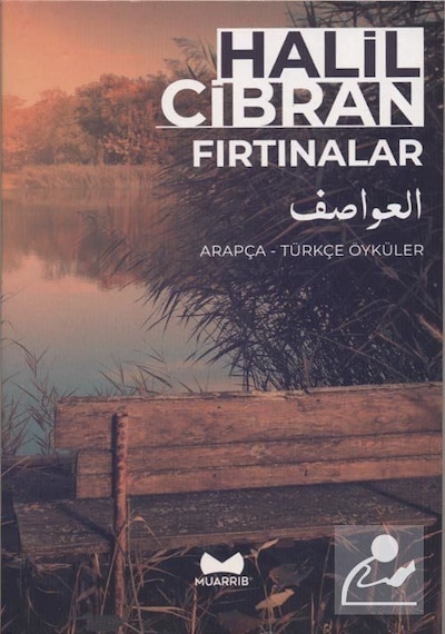Fırtınalar: Arapça-Türkçe Öyküler - Halil Cibran - Muarrib