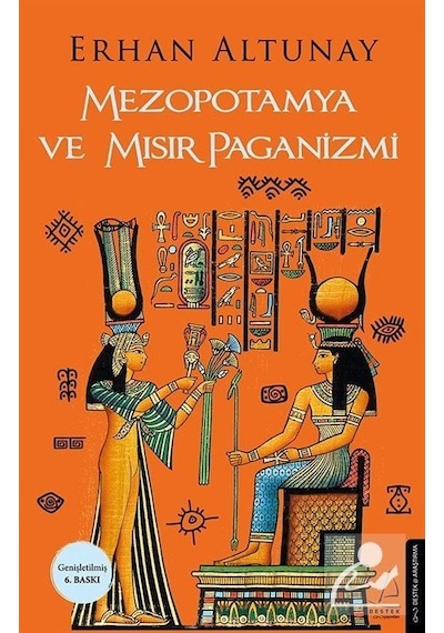 Mezopotamya ve Mısır Paganizmi - Erhan Altunay
