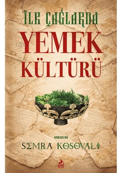 İlk Çağlarda Yemek Kültürü