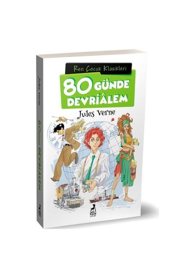 80 Günde Devrialem - Çocuk Klasikleri - Jules Verne - Ren Kitap