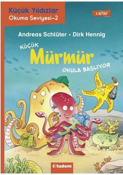 Küçük Mürmür Okula Başlıyor Rüdiger Bertram Tudem Yayınları