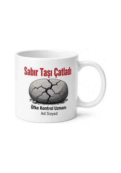 Çabuk Sinirlenenlere Öfke Kontrolü Sabır Taşı Çatladı Kupa Bardak Hediye Beyaz / Çok Renkli