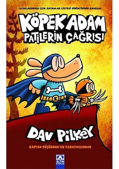 Patilerin Çağrısı - Köpek Adam 6 - Dav Pilkey - Altın Kitaplar