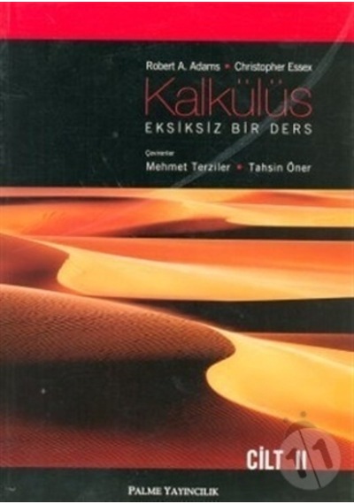 Kalkülüs Eksiksiz Bir Ders Cilt II - Robert A. Adams -  Christopher Essex - Palme Yayınları