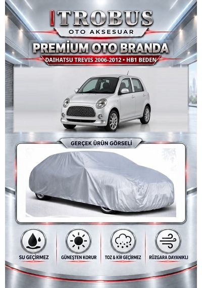 Daihatsu Trevis 2006-2012 Uyumlu Premium Araba Brandası Oto Branda Hb1 Beden