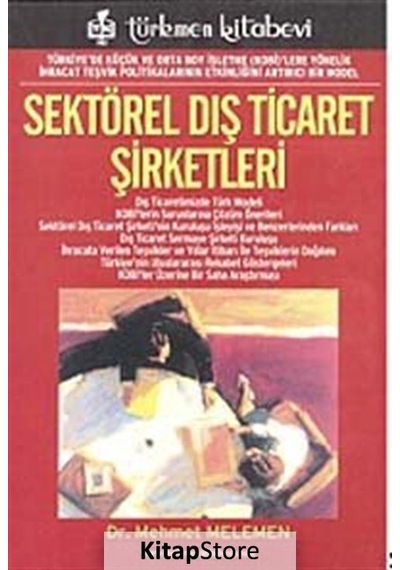 Sektörel Dış Ticaret Şirketleri - Mehmet Melemen - Türkmen Kitabevi