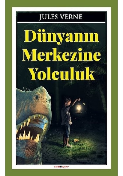 Dünyanın Merkezine Yolculuk - Jules Verne - Sıfır 6 Kitap Yayınevi