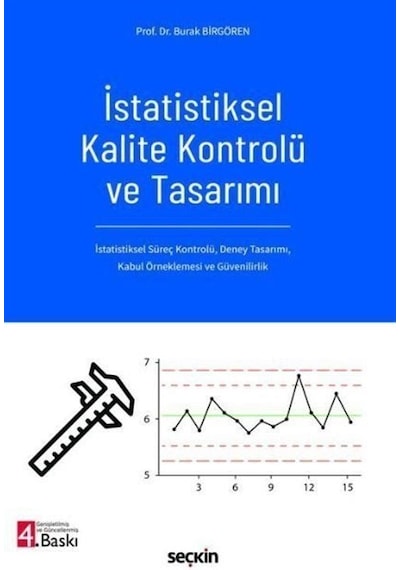 İstatistiksel Kalite Kontrolü Ve Tasarımı / Burak Birgören