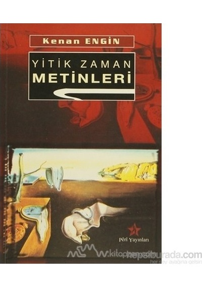 Yitik Zaman Metinleri Kenan Engin Peri Yayınları