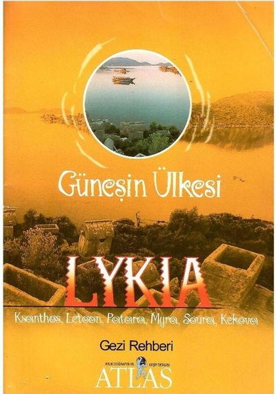 Güneşin Ülkesi Lykia Gezi Rehberi - Atlas Dergisi Eki