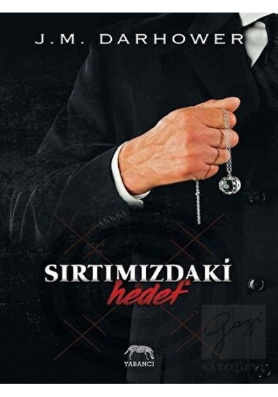 Sırtımızdaki Hedef - J. M. Darhower - Yabancı