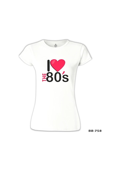 I Love The 80's Beyaz Kadın Tshirt 001