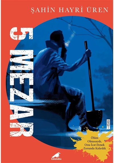 5 Mezar / Şahin Hayri Üren