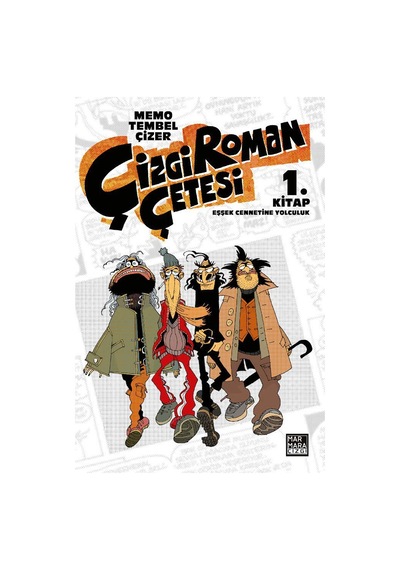 Çizgi Roman Çetesi 1. Kitap - Marmara Çizgi