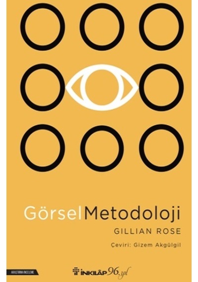 Görsel Metodoloji - Gillian Rose - İnkılap Kitabevi