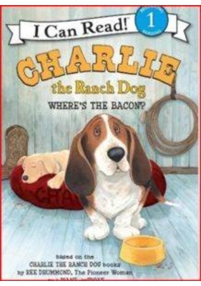 Charlie The Ranch Dog: Where's The Bacon I Can Read, Level 1