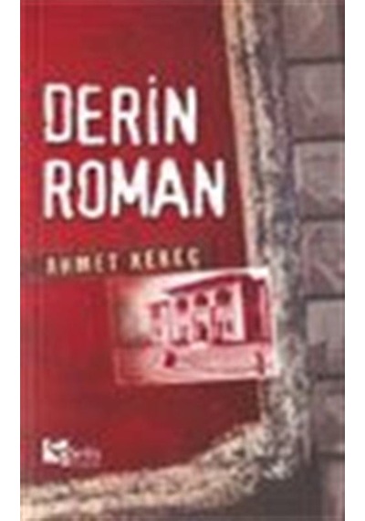 Derin Roman / Ahmet Kekeç