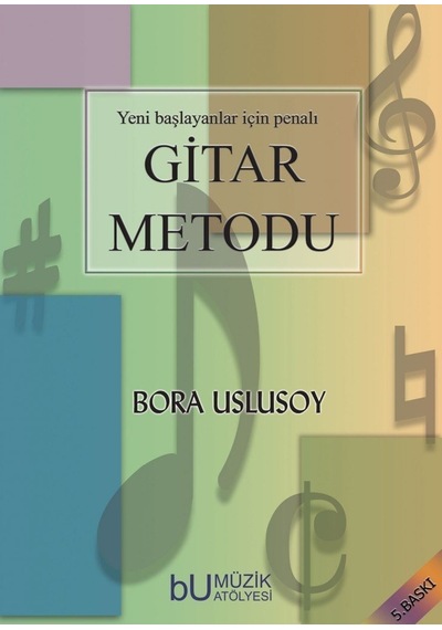 Yeni Başlayanlar Için Penalı Gitar Metodu Bora Uslusoy
