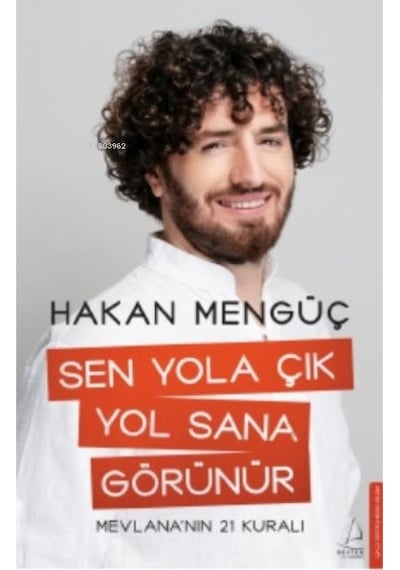 Sen Yola Çık Yol Sana Görülür Hakan Mengüç Destek Yayınları