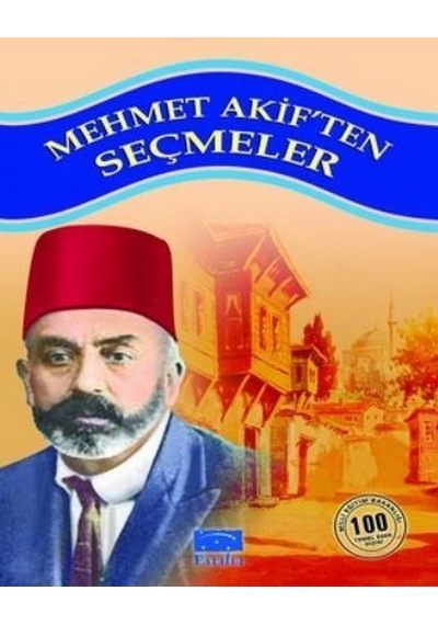 Mehmet Akif'ten Seçmeler- Parıltı Yayınları