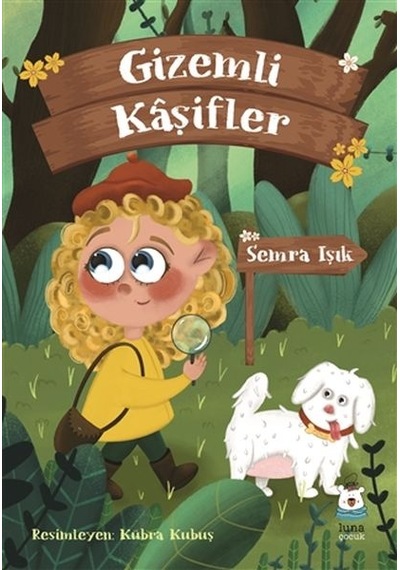 Gizemli Kaşifler - Semra Işık - Luna Yayınları