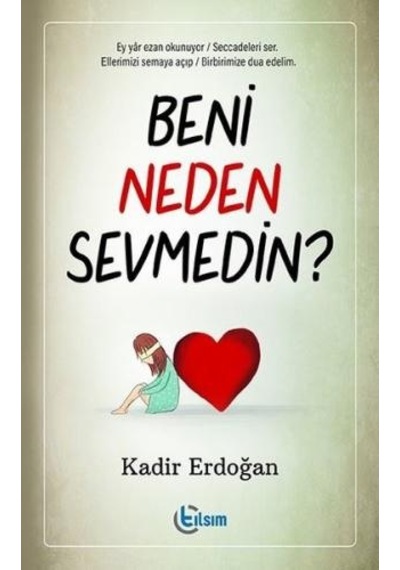 Beni Neden Sevmedin?