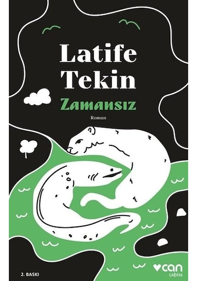 Zamansız - Latife Tekin - Can Yayınları