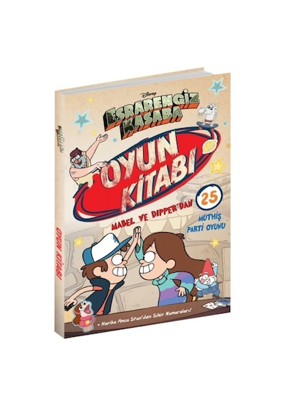 Disney - Esrarengiz Kasaba Oyun Kitabı - Mabel ve Dipper'dan 25 Müthiş Parti Oyunu- Beta Kids