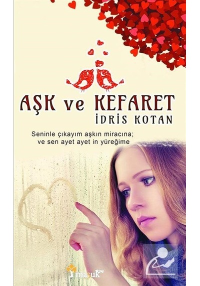 Aşk ve Kefaret / Idris Kotan