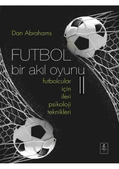 Futbol Bir Akıl Oyunu 2 - Dan Abrahams - Nobel Yaşam