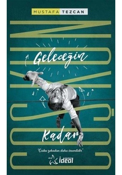 Geleceğin Coşkun Kadar / Mustafa Tezcan