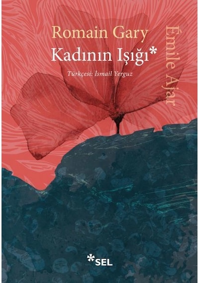 Kadının Işığı - Romain Gary - Sel Yayıncılık