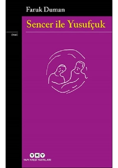 Sencer ile Yusufçuk - Faruk Duman - Yapı Kredi Yayınları